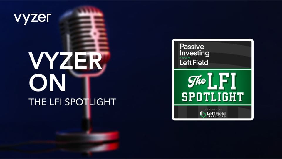 Get to Know Vyzer: LFI Spotlight Podcast with Danielle Greenberg